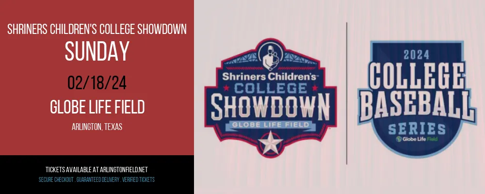 Shriners Children's College Showdown - Sunday at Globe Life Field