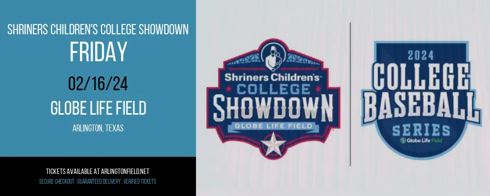 Shriners Children's College Showdown - Friday at Globe Life Field